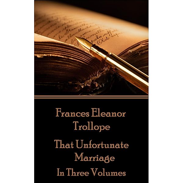 That Unfortunate Marriage, Frances Eleanor Trollope