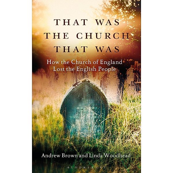 That Was The Church That Was, Andrew Brown, Linda Woodhead