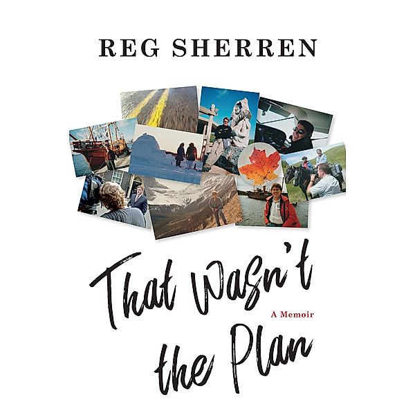 That Wasn't the Plan, Reg Sherren