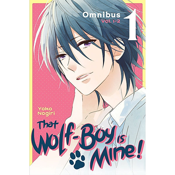 That Wolf-Boy Is Mine! Omnibus 1 (Vol. 1-2), Yoko Nogiri