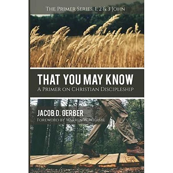 That You May Know / 19Baskets, Inc., Jacob D. Gerber