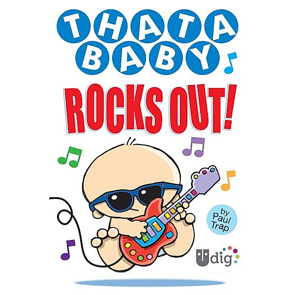 Thatababy Rocks Out! / UDig, Paul Trap