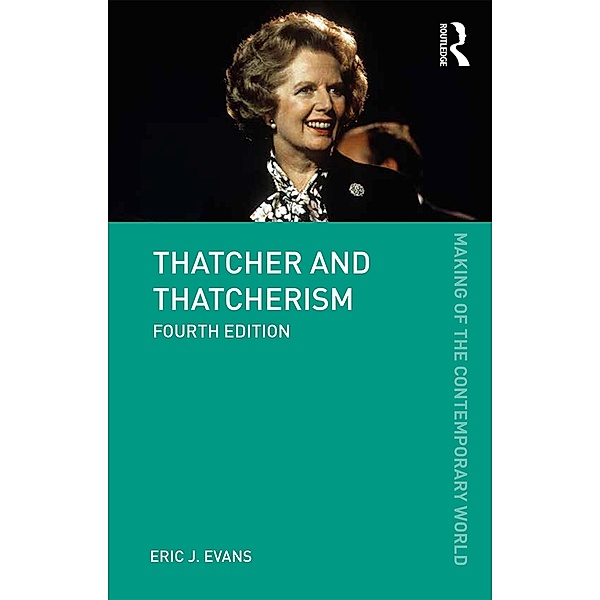 Thatcher and Thatcherism, Eric J. Evans