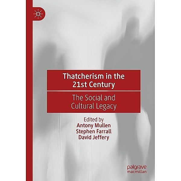 Thatcherism in the 21st Century / Progress in Mathematics