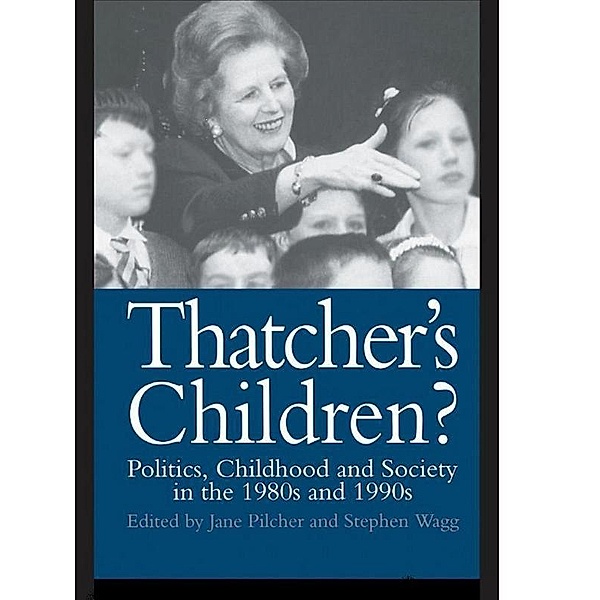Thatcher's Children?, Jane Pilcher, Stephen Wagg