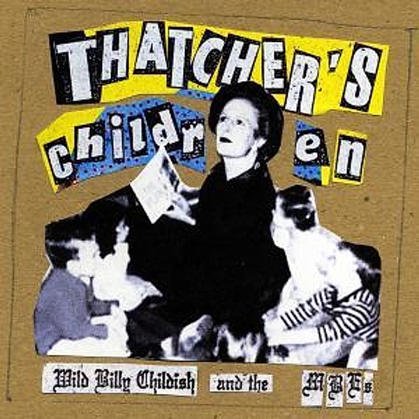 Thatcher'S Children (Vinyl), Wild Billy & The Musicians Of The Britis Childish