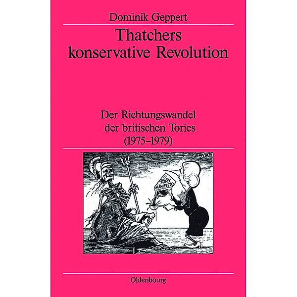 Thatchers konservative Revolution, Dominik Geppert