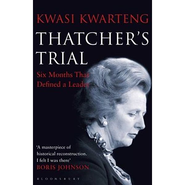 Thatcher's Trial, Kwasi Kwarteng