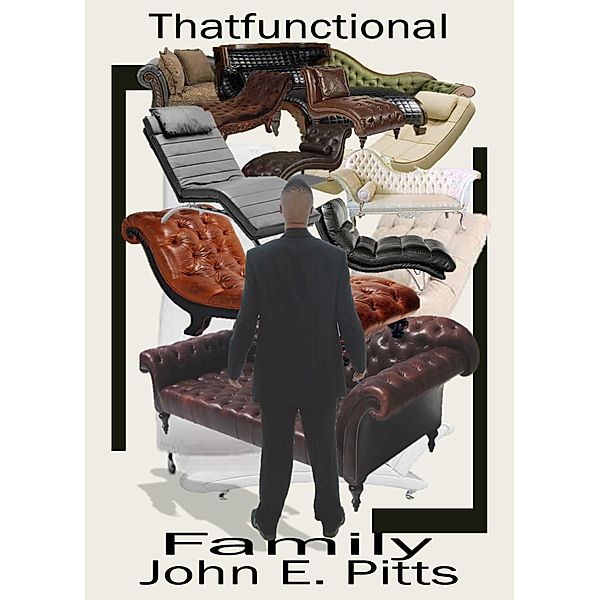 Thatfunctional Family, John E. Pitts