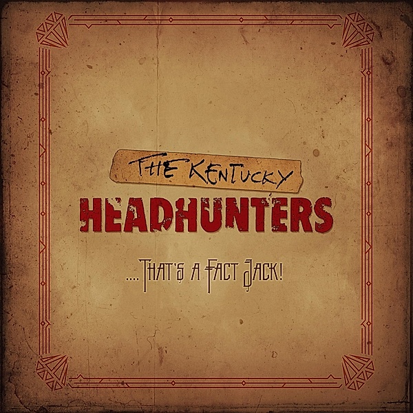 That'S A Fact Jack!, Kentucky Headhunters