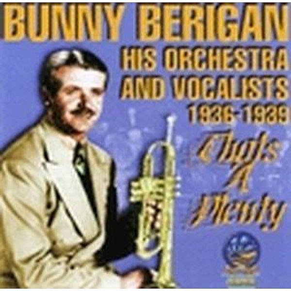 That'S A Plenty, Bunny Berigan