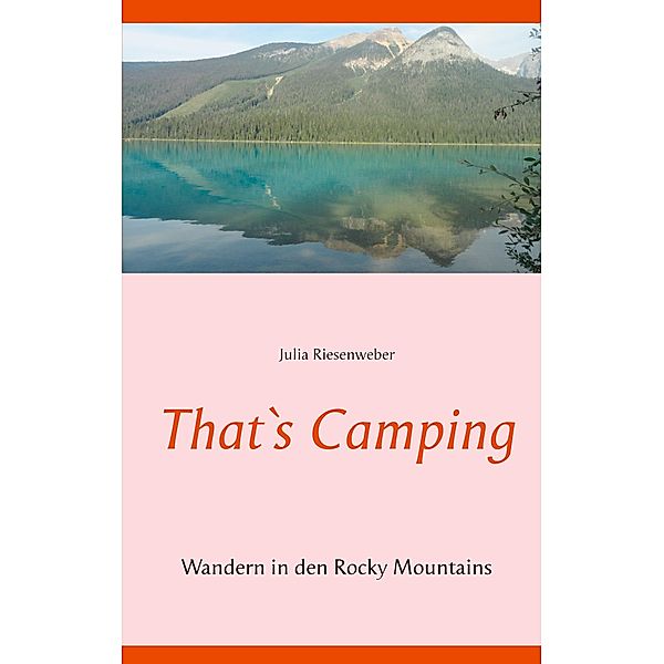 That`s Camping, Julia Riesenweber