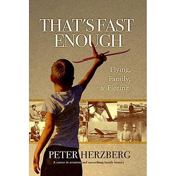 That's Fast Enough / Blue Agapanthus Publishing, Peter Herzberg