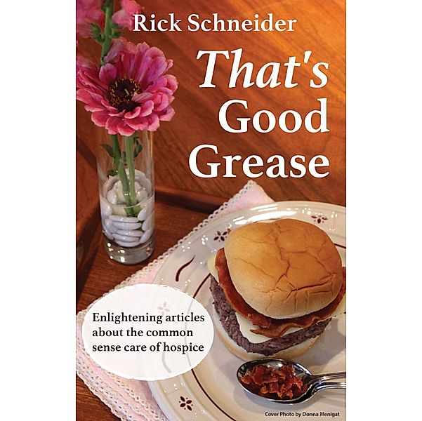 That's Good Grease, Rick Schneider