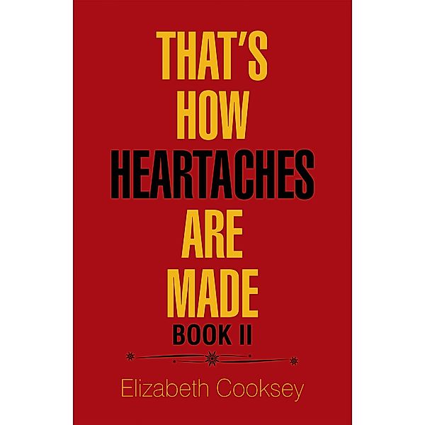 That's How Heartaches Are Made, Elizabeth Cooksey
