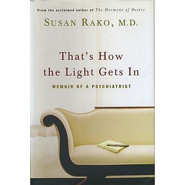 That's How the Light Gets In, Susan Rako M. D.