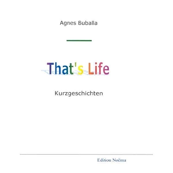 That's life, Agnes Buballa