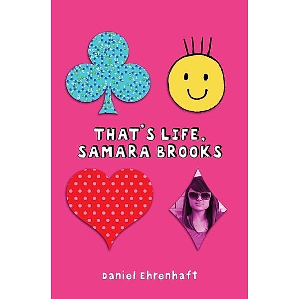 That's Life, Samara Brooks, Daniel Ehrenhaft