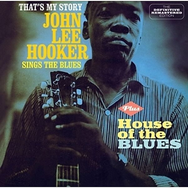 That'S My Story+House Of The Blues, John Lee Hooker