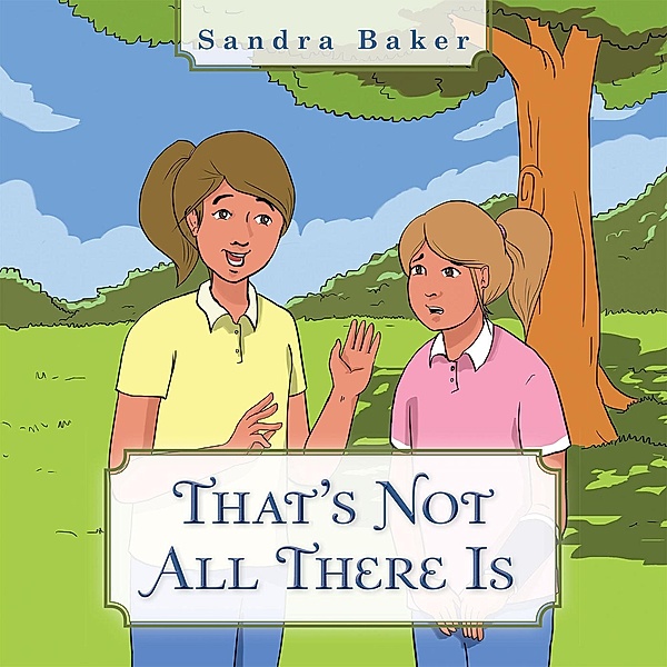 That's Not All There Is, Sandra Baker