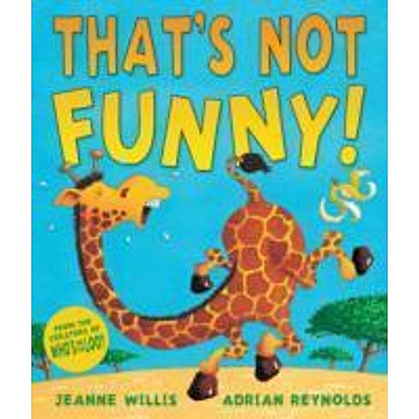 That's Not Funny!, Jeanne Willis