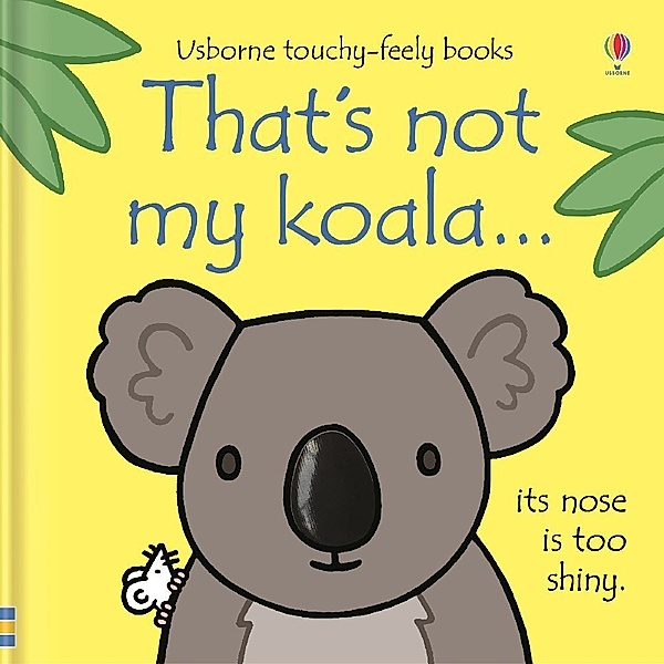 That's not my koala..., Fiona Watt