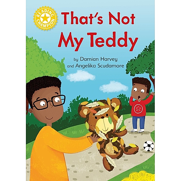 That's Not My Teddy / Reading Champion Bd.516, Damian Harvey