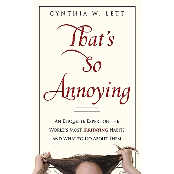 That's So Annoying, Cynthia W Lett