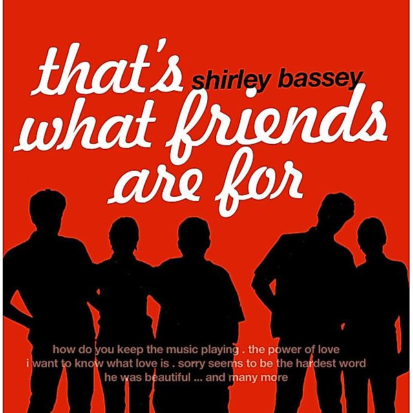 That'S What Friends Are For, Shirley Bassey