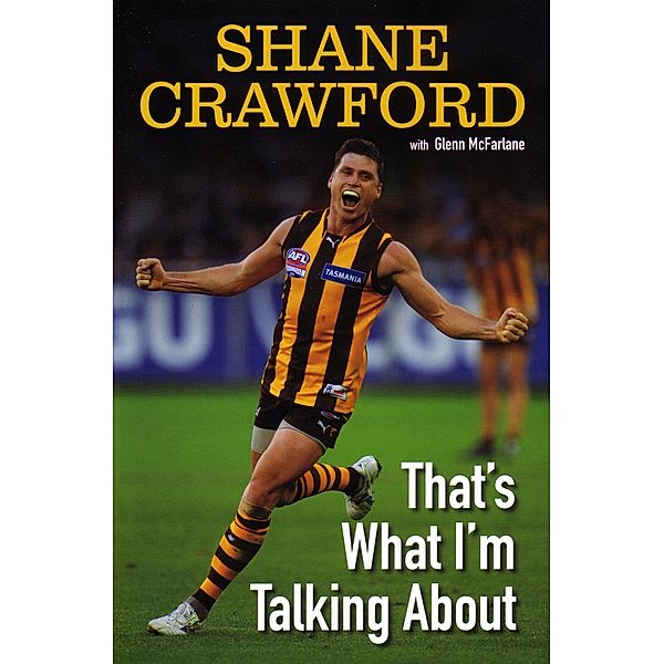 That's What I'm Talking About, Shane Crawford