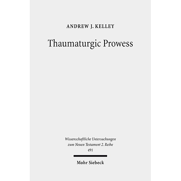 Thaumaturgic Prowess, Andrew J. Kelley