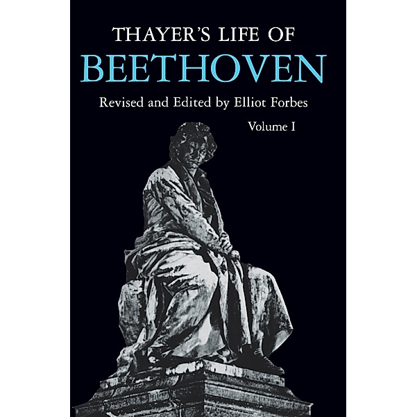 Thayer's Life of Beethoven, Part I