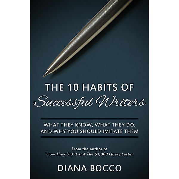 The 10 Habits of Successful Writers, Diana Bocco