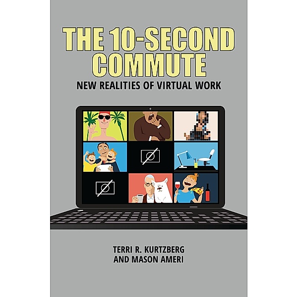 The 10-Second Commute, Terri R. Kurtzberg, Mason Ameri