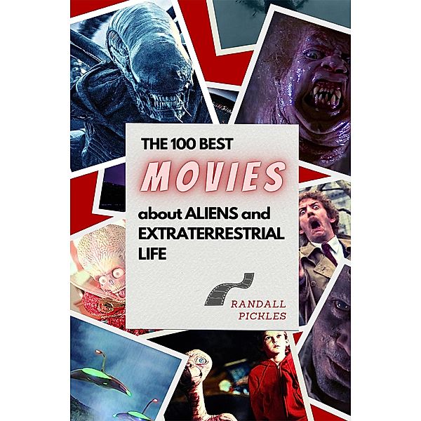 The 100 Best Movies about Aliens and Extraterrestrial Life, Randall Pickles