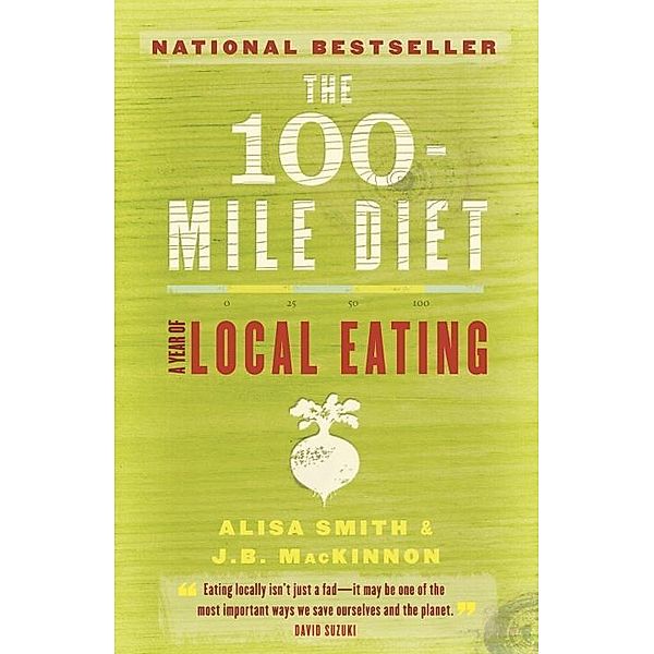 The 100-Mile Diet, Alisa Smith, J. B. MacKinnon