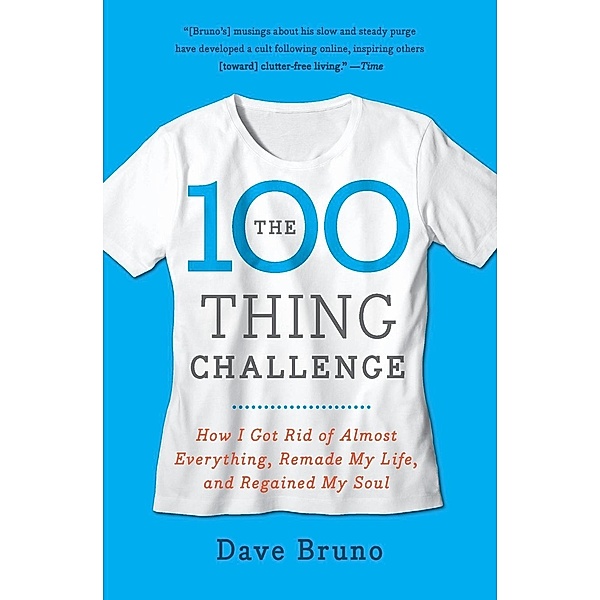 The 100 Thing Challenge, Dave Bruno