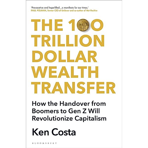 The 100 Trillion Dollar Wealth Transfer, Ken Costa