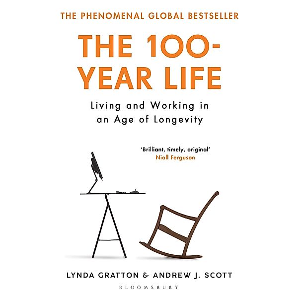 The 100-Year Life, Lynda Gratton, Andrew J. Scott