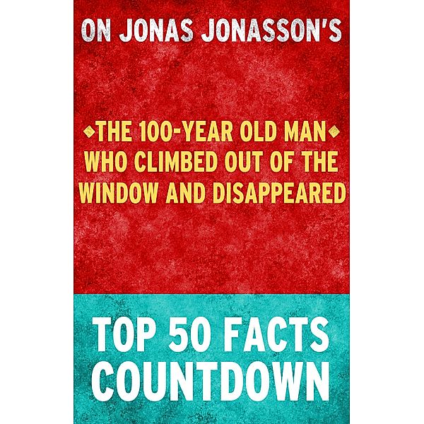 The 100-Year Old Man Who Climbed Out of the Window and Disappeared: Top 50 Facts Countdown, Tk Parker
