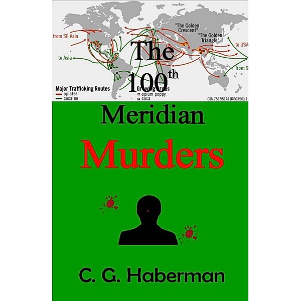 The 100th Meridian Murders (CJ Hand Novels, #5) / CJ Hand Novels, C. G. Haberman