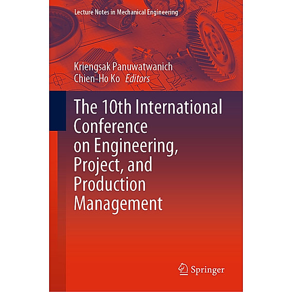 The 10th International Conference on Engineering, Project, and Production Management