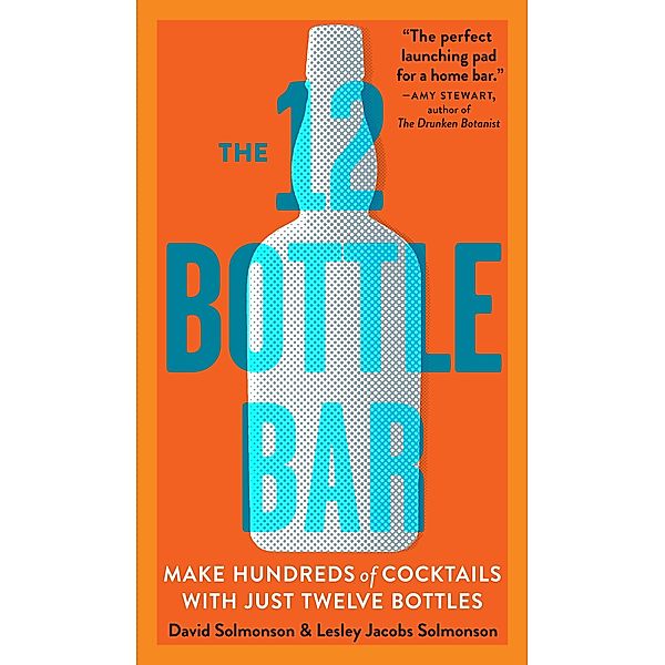 The 12 Bottle Bar, David Solmonson, Lesley Jacobs Solmonson