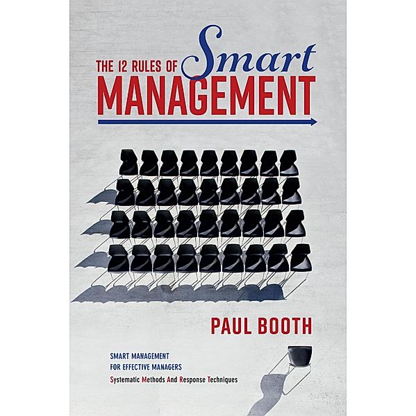 The 12 Rules of Smart Management, Paul Booth