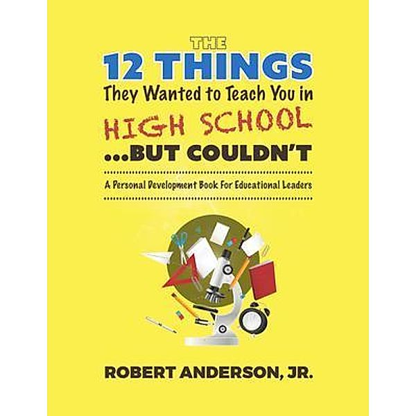 The 12 Things They Wanted To Teach You in High School...But Couldn't, Jr. Anderson