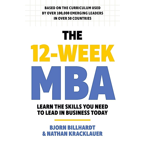 The 12 Week MBA, Bjorn Billhardt, Nathan Kracklauer