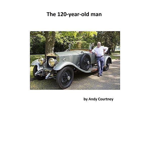The 120-year-old Man, Andy Courtney