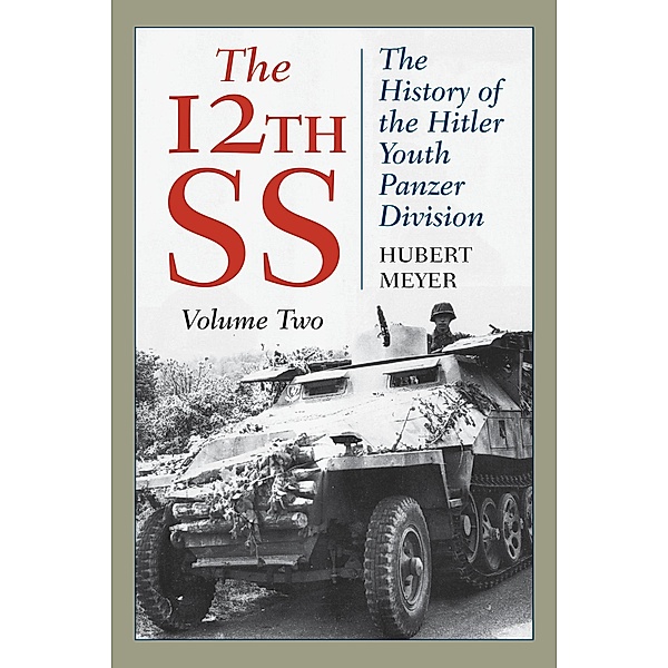 The 12th SS / The 12th SS Bd.Volume 2, Hubert Meyer