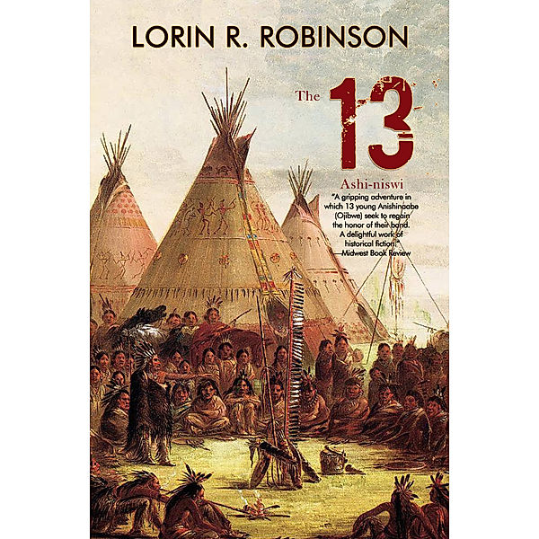 The 13: Ashi-niswi, Lorin R. Robinson