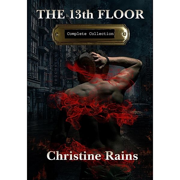 The 13th Floor Complete Collection, Christine Rains